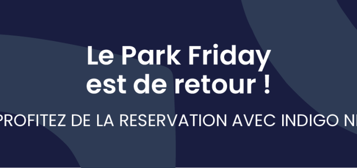 Le Park Friday est de retour !
