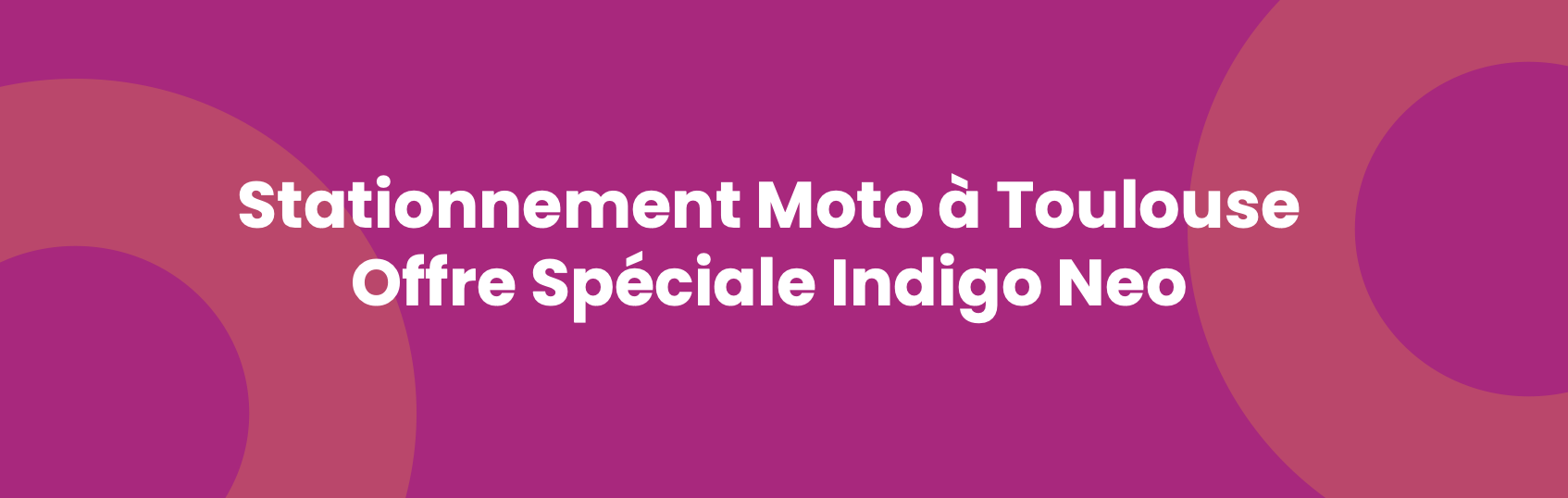 Stationnement moto toulouse